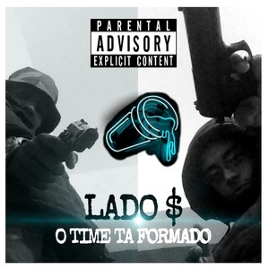 O Time Ta Formado (Explicit)