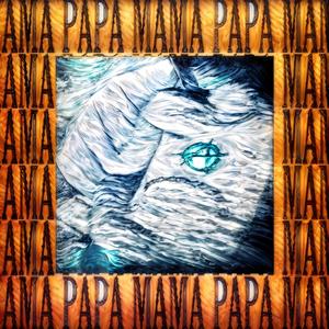 mama papa (nightcore) (Explicit)