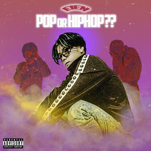 POP or HIPHOP?? (Explicit)