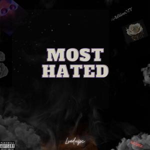 Most Hated (Explicit)