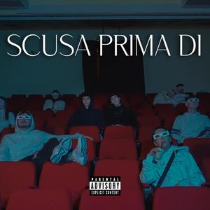 scusa prima di (Explicit)