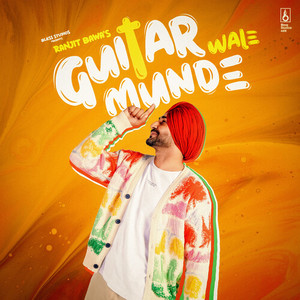 Ranjit Bawa - GUITAR WALE MUNDE