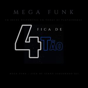 MEGA FUNK FICA DE QUATRÃO