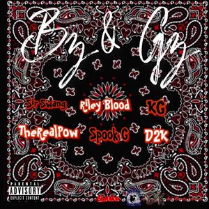 Bz & Gz (feat. Sir Swang, KG24, TheRealPow, Spook G & D2K) [Explicit]