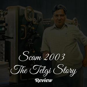 Scam 2003 The Telgi Story Review