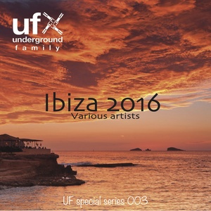 UF Ibiza 2016 (Explicit)