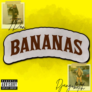 Bananas (Explicit)