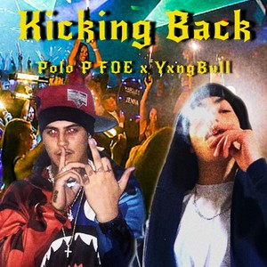 Kicking Back (feat. Polo P FOE) [Explicit]