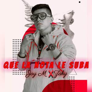 Que La Nota Le Suba (Explicit)