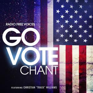 Go Vote Chant (feat. Christian " Traxx" Williams)