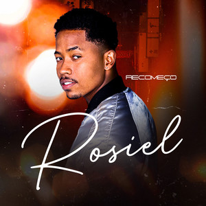 Rosiel Recomeço