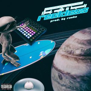 Reckless(feat. OgBk & Legend) (Explicit)