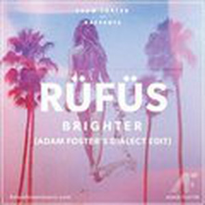 Brighter (Adam Foster's Dialect Edit)