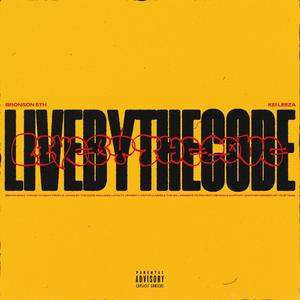 Live By The Code (Explicit)