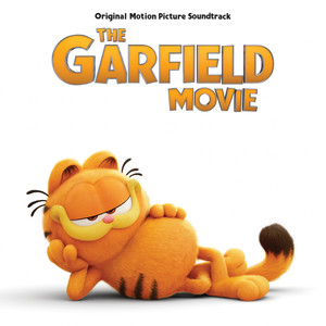 The Garfield Movie (Original Motion Picture Soundtrack) (加菲猫家族 电影原声带)