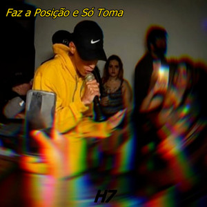 Faz a Posição e Só Toma (Explicit)