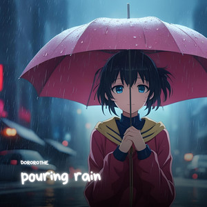pouring rain