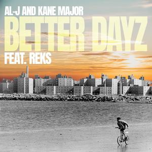 Better Dayz (feat. Reks)