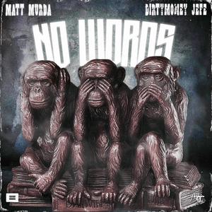 No Words (feat. Matt murda) (Explicit)