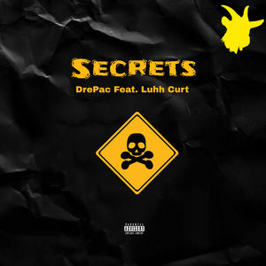 Secrets (feat. Luhh Curt) [Explicit]