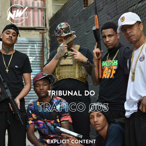 Tribunal do Tráfico 003 (Explicit)