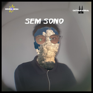 Sem Sono (Explicit)