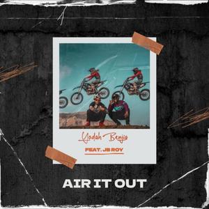 Air it out (feat. JB Roy) (Explicit)