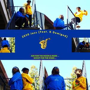 2030 Jazz(feat. K Demigod) (Explicit)