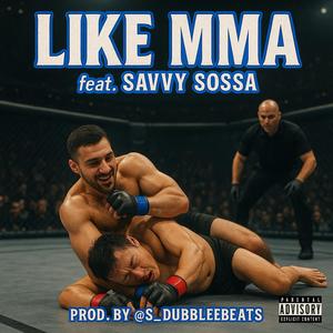 LIKE MMA (Explicit)
