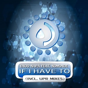 If I Have To (Original Mix)