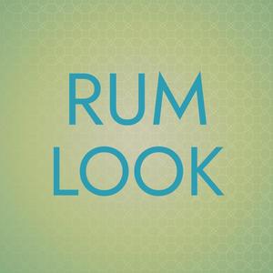 Rum Look