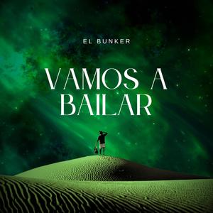 El Búnker - Vamos A Bailar