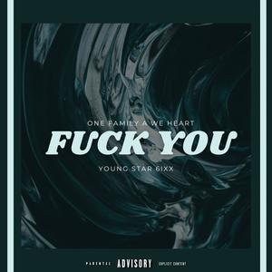 **** You (feat. Young Star 6ixx) [Explicit]