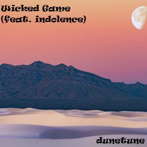 Wicked Game (feat. indolence)