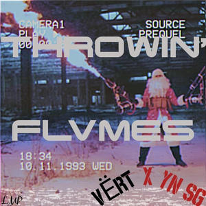 Throwin' Flvmes (feat. YN SG) [Explicit]