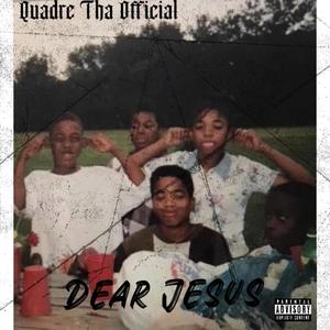 DEAR JESUS (Explicit)