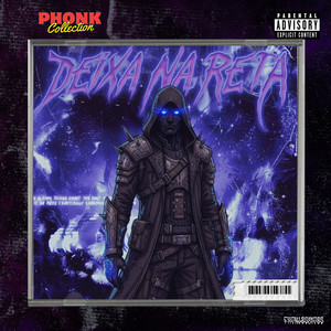 Deixa Na Reta (Explicit)