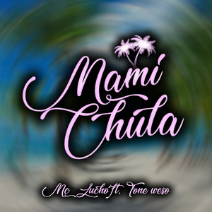 Mami chula (Explicit)