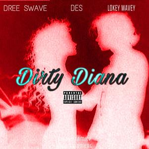 DIRTYDIANA (Explicit)