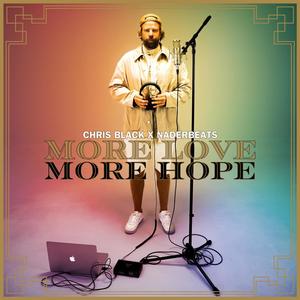 MORE LOVE MORE HOPE (feat. NaderBeats)