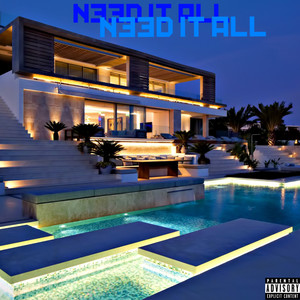 Need It All (Explicit)