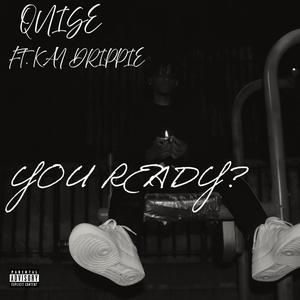 YOU READY? (feat. KAY DRIPPIE) [Explicit]