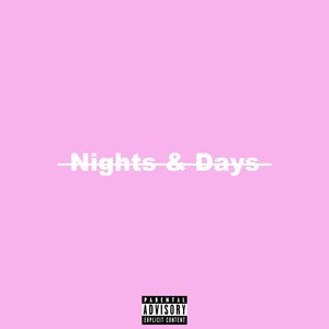 Nights & Days (Explicit)