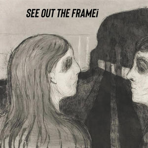 See out the frame¡ (Explicit)