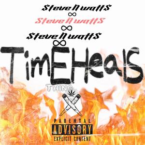 Time Heals (Explicit)