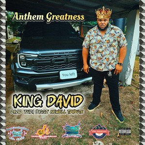 King David | David 'Supa Biggz' Newell Tribute