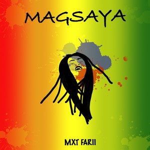 Magsaya (feat. MXT Farii)