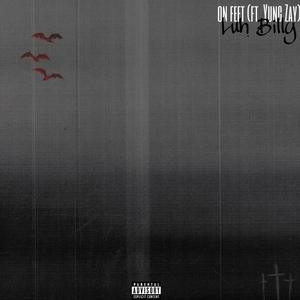 On feet (feat. Yung zay) (Explicit)