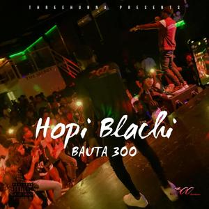 Hopi Blachi (Explicit)