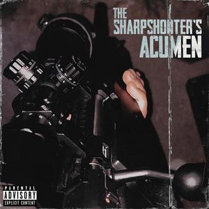 The Sharpshooter's Acumen (Explicit)